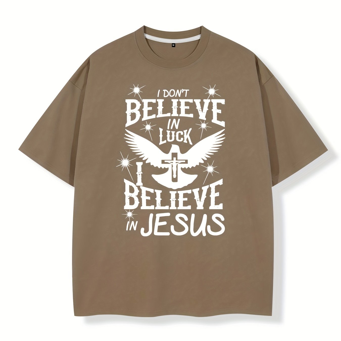 I Don't Believe In Luck I Believe In Jesus Men's Christian T-shirt claimedbygoddesigns