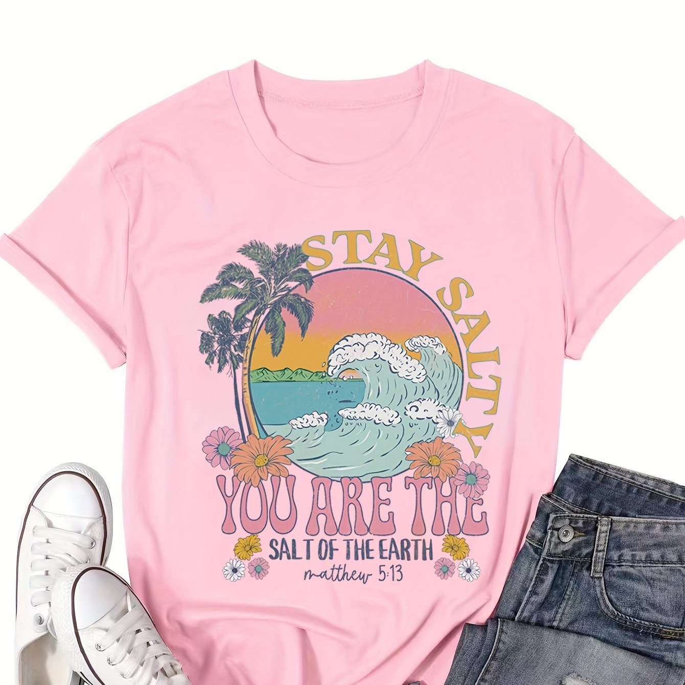 Stay Salty: You Are The Salt Of The Earth Funny Women's Christian T-shirt claimedbygoddesigns