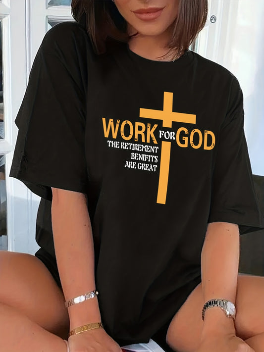 Work For God The Retirement Benefits Are Great Women's Christian T-Shirt claimedbygoddesigns
