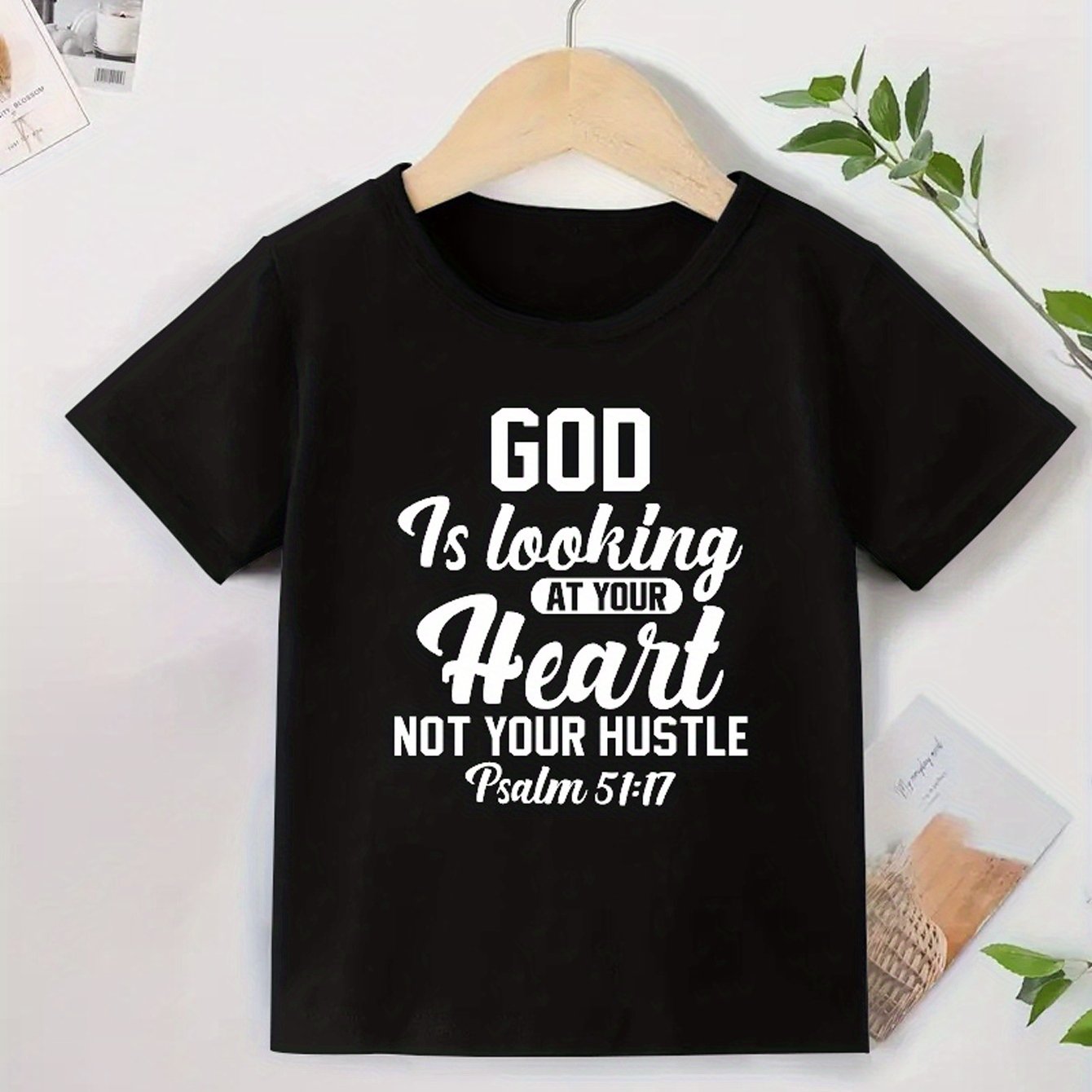 Psalm 51:17 GOD IS LOOKING At Your Heart Not Your Hustle Youth Christian T-shirt claimedbygoddesigns