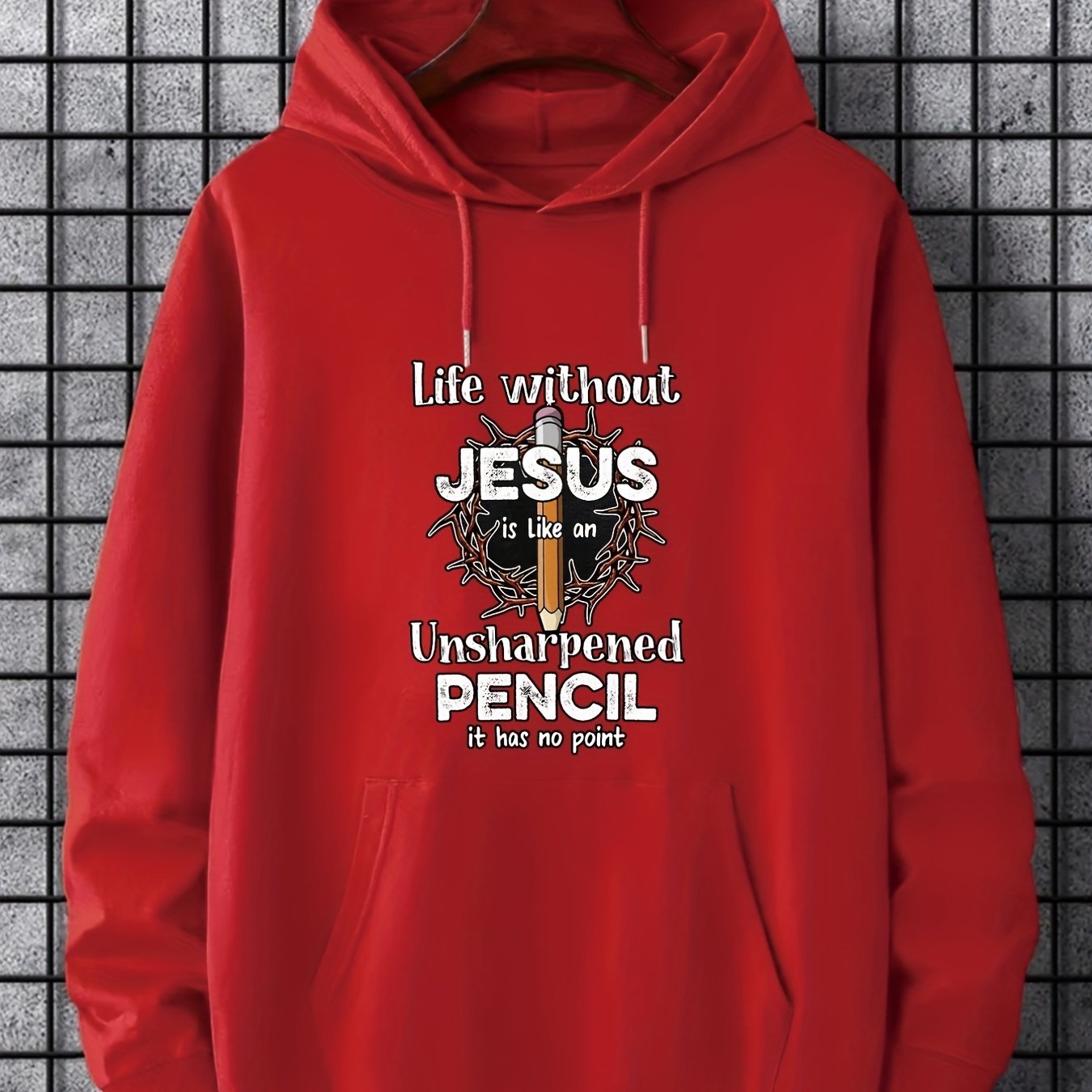 Life Without JESUS Is Like An Unsharpened Pencil: It Has No Point Men's Christian Pullover Hooded Sweatshirt claimedbygoddesigns