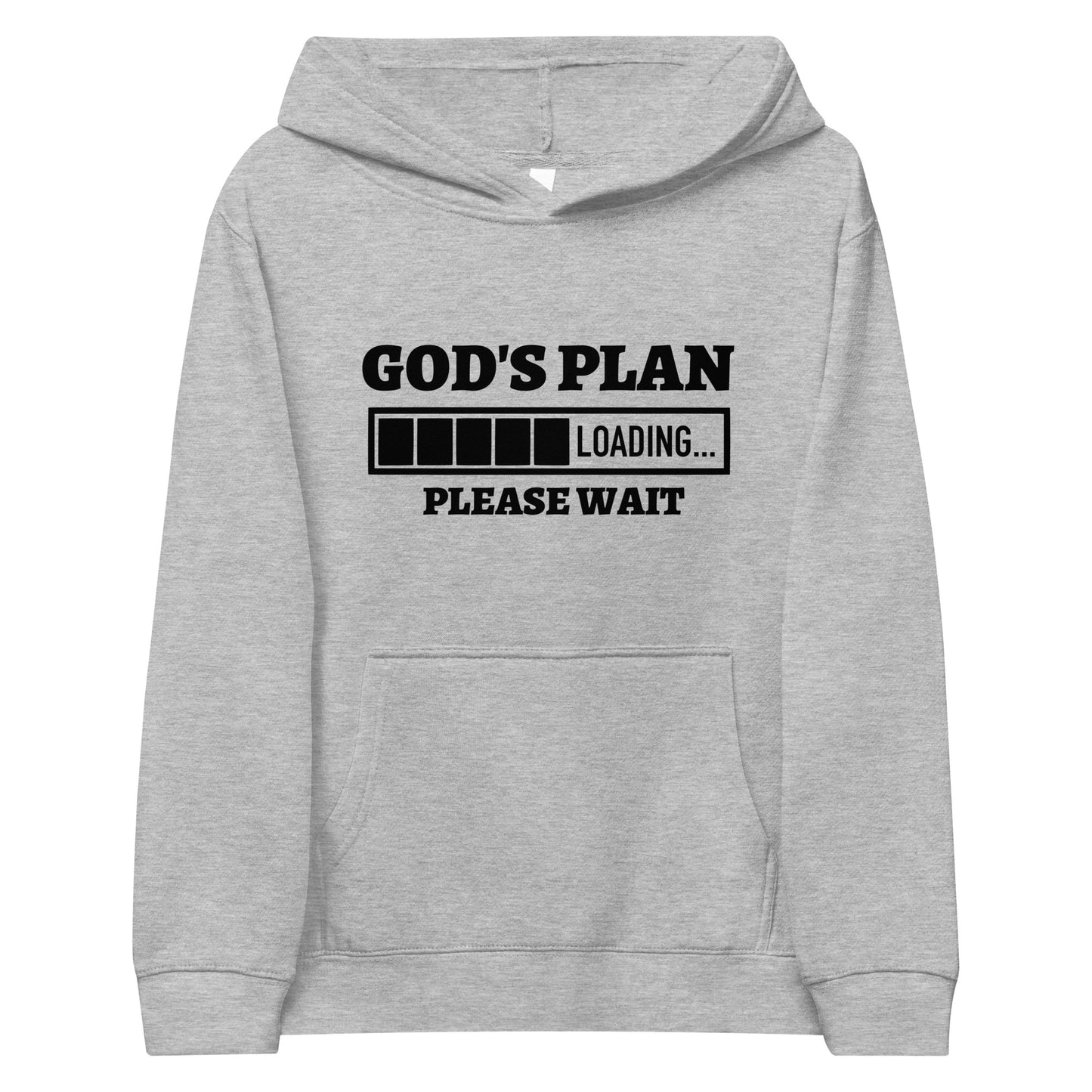 God's Plan Loading Please Wait Youth Christian fleece hooded Sweatshirt