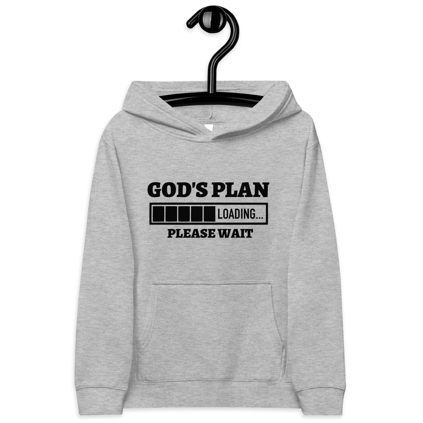 God's Plan Loading Please Wait Youth Christian fleece hooded Sweatshirt