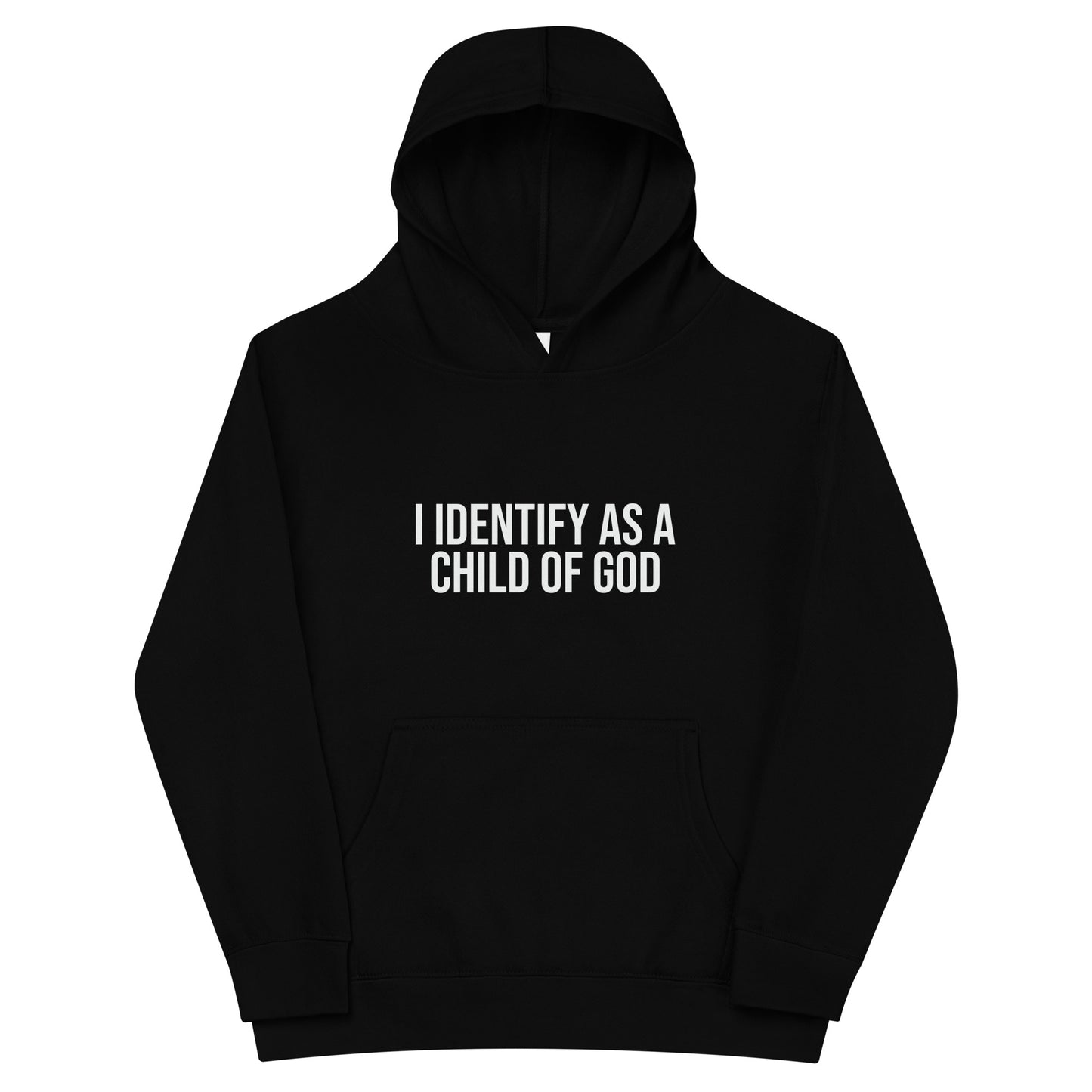 I Identify As A Child Of God Youth Christian fleece hooded Sweatshirt