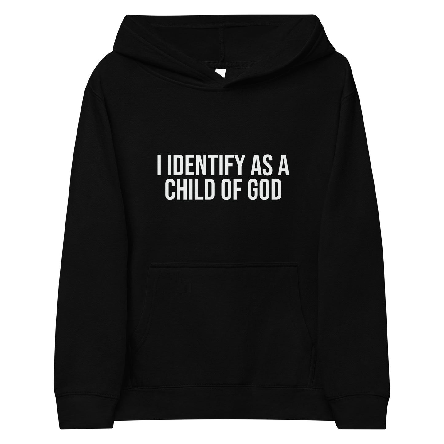 I Identify As A Child Of God Youth Christian fleece hooded Sweatshirt