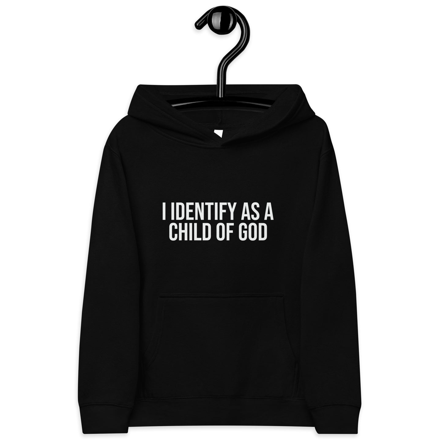 I Identify As A Child Of God Youth Christian fleece hooded Sweatshirt