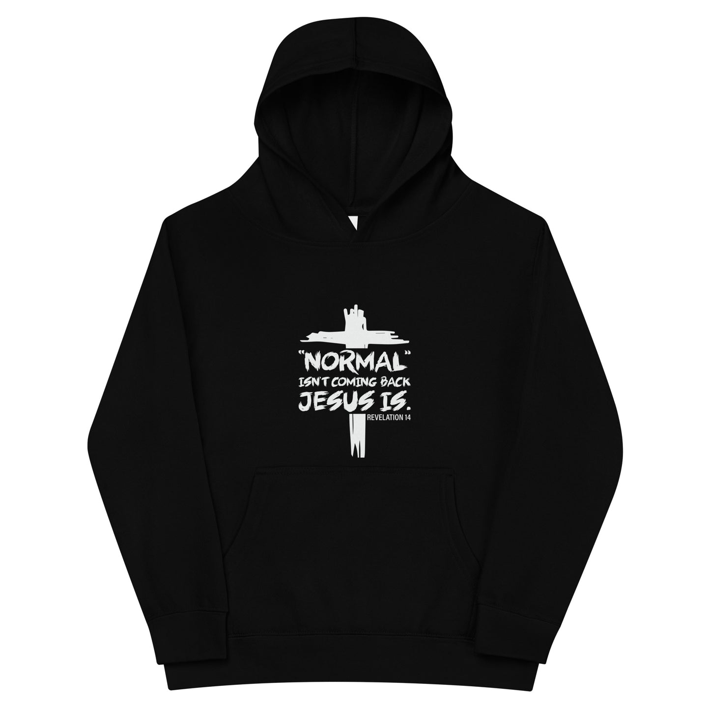 Normal Isn't Coming Back Christian Youth Pullover fleece hooded Sweatshirt