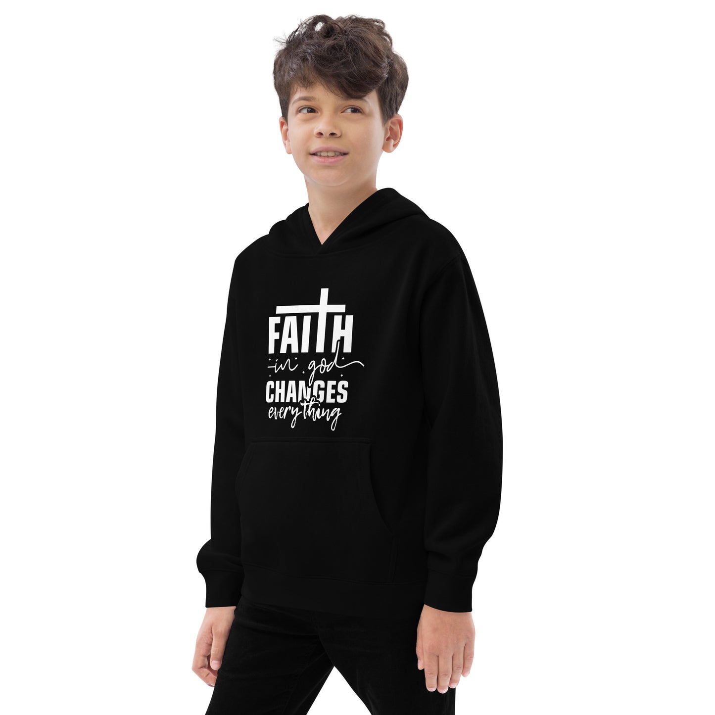 Faith In God Changes Everything Youth Christian fleece Hooded Pullover Sweatshirt