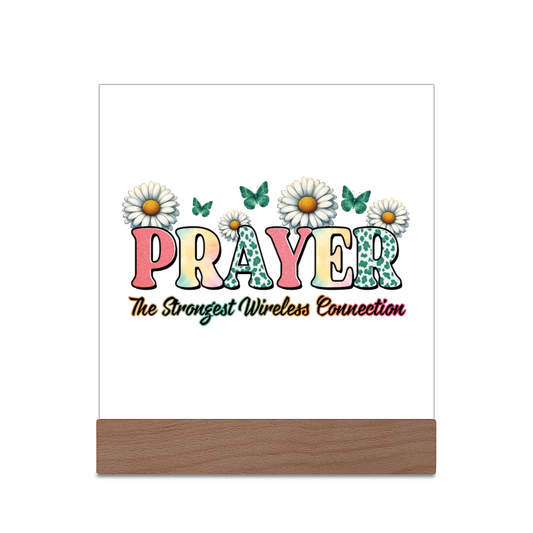 Prayer The Strongest Wireless Connection  Acrylic Christian Plaque/night light