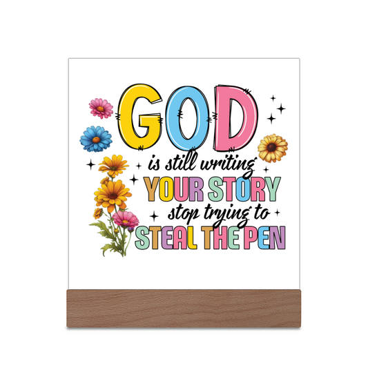 God Is Still Writing Your Story Acrylic Christian Plaque/night light