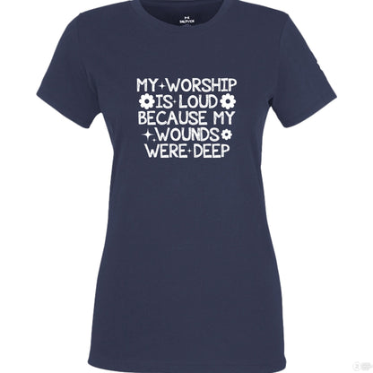 My Worship Is Loud Women's Christian T-shirt - ClaimedbyGodDesigns