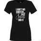 I Ain't No Snitch Funny Women's Christian T-shirt - ClaimedbyGodDesigns