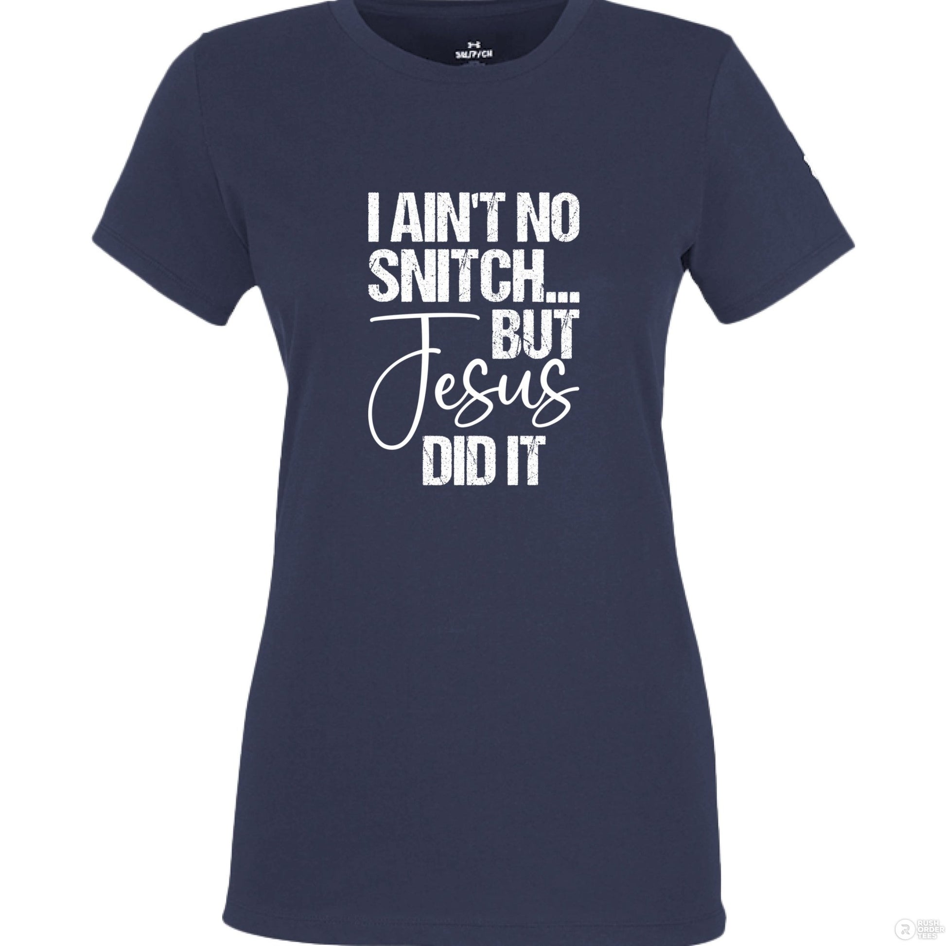 I Ain't No Snitch Funny Women's Christian T-shirt - ClaimedbyGodDesigns
