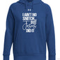 I Ain't No Snitch Funny Women's Christian Pullover Fleece Hooded Sweatshirt - ClaimedbyGodDesigns