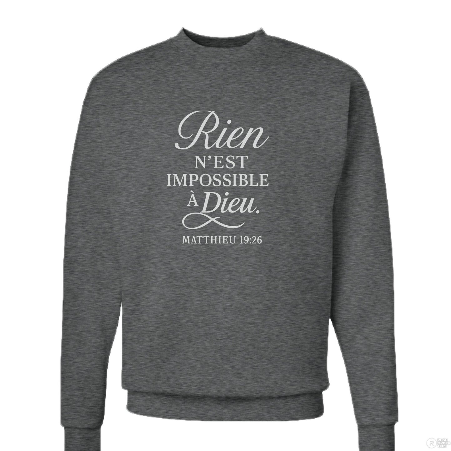 Rien N'est Impossible Men's French Christian Pullover Sweatshirt - ClaimedbyGodDesigns
