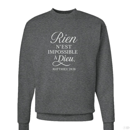 Rien N'est Impossible Men's French Christian Pullover Sweatshirt - ClaimedbyGodDesigns