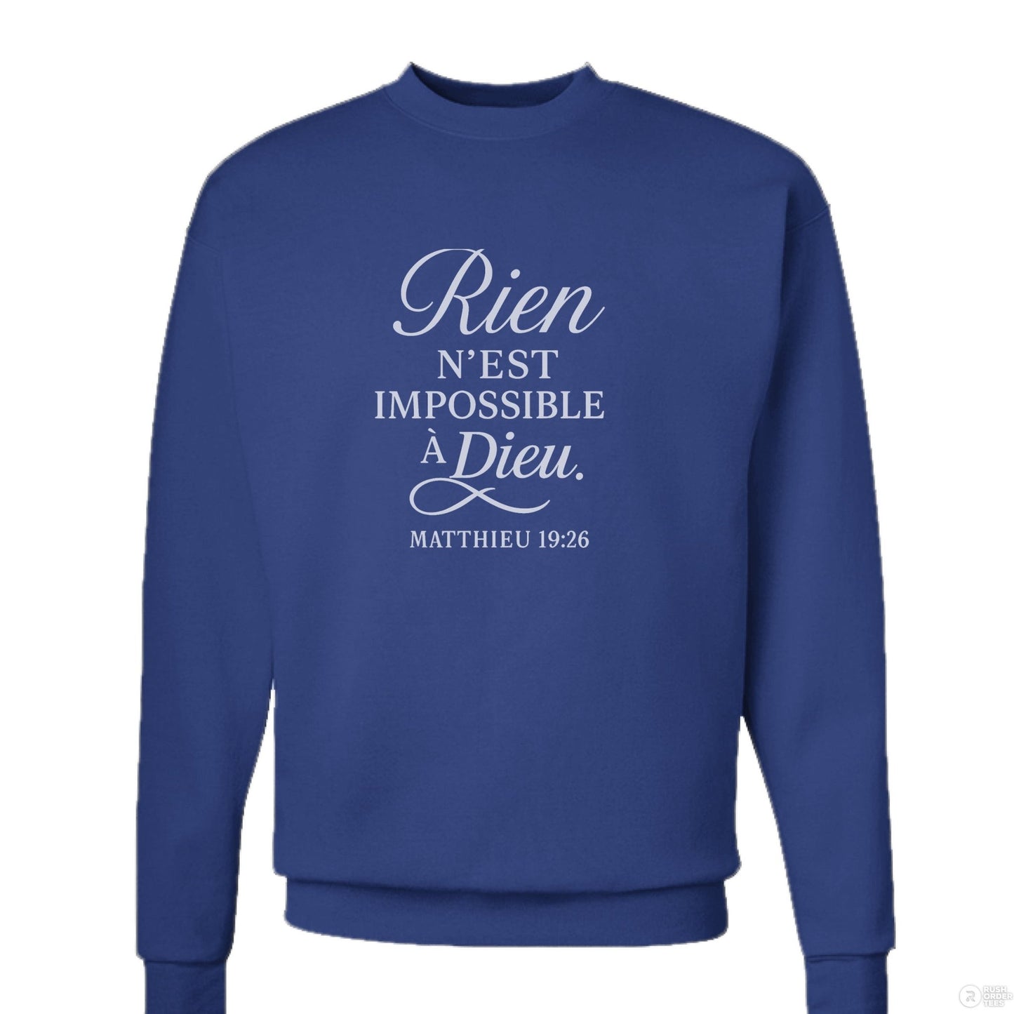 Rien N'est Impossible Men's French Christian Pullover Sweatshirt - ClaimedbyGodDesigns