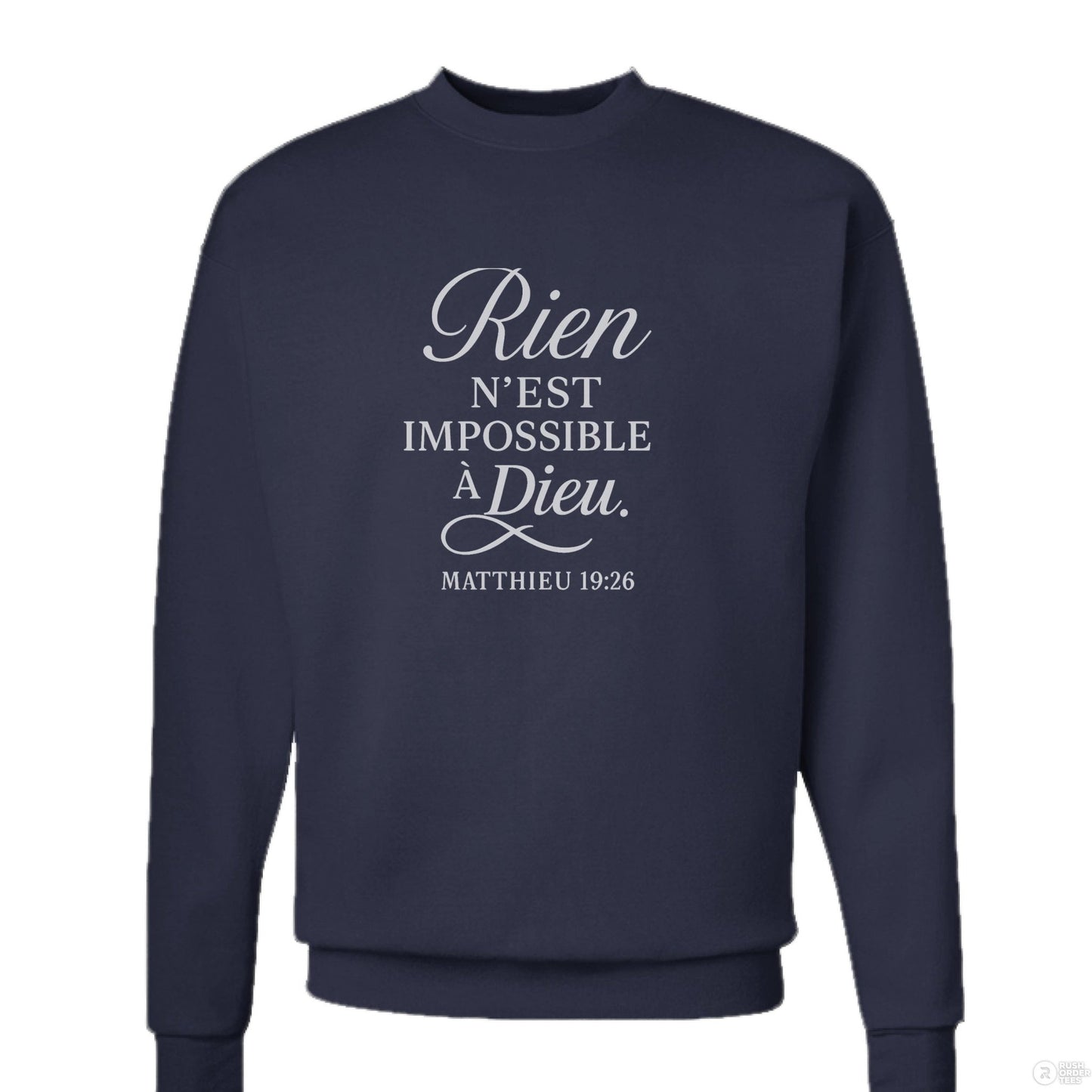 Rien N'est Impossible Men's French Christian Pullover Sweatshirt - ClaimedbyGodDesigns