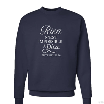 Rien N'est Impossible Men's French Christian Pullover Sweatshirt - ClaimedbyGodDesigns