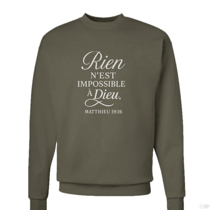 Rien N'est Impossible Men's French Christian Pullover Sweatshirt - ClaimedbyGodDesigns
