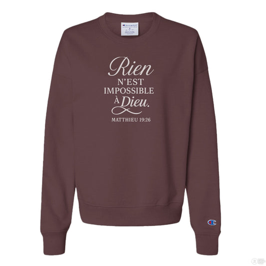 Rien N'est Impossible Women's French Christian Pullover Sweatshirt - ClaimedbyGodDesigns
