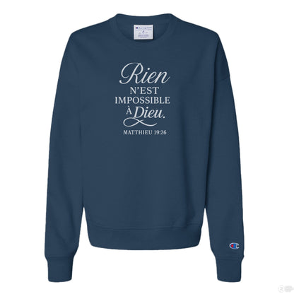 Rien N'est Impossible Women's French Christian Pullover Sweatshirt - ClaimedbyGodDesigns