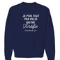 Je Puis Tout Men's French Christian Pullover Sweatshirt - ClaimedbyGodDesigns