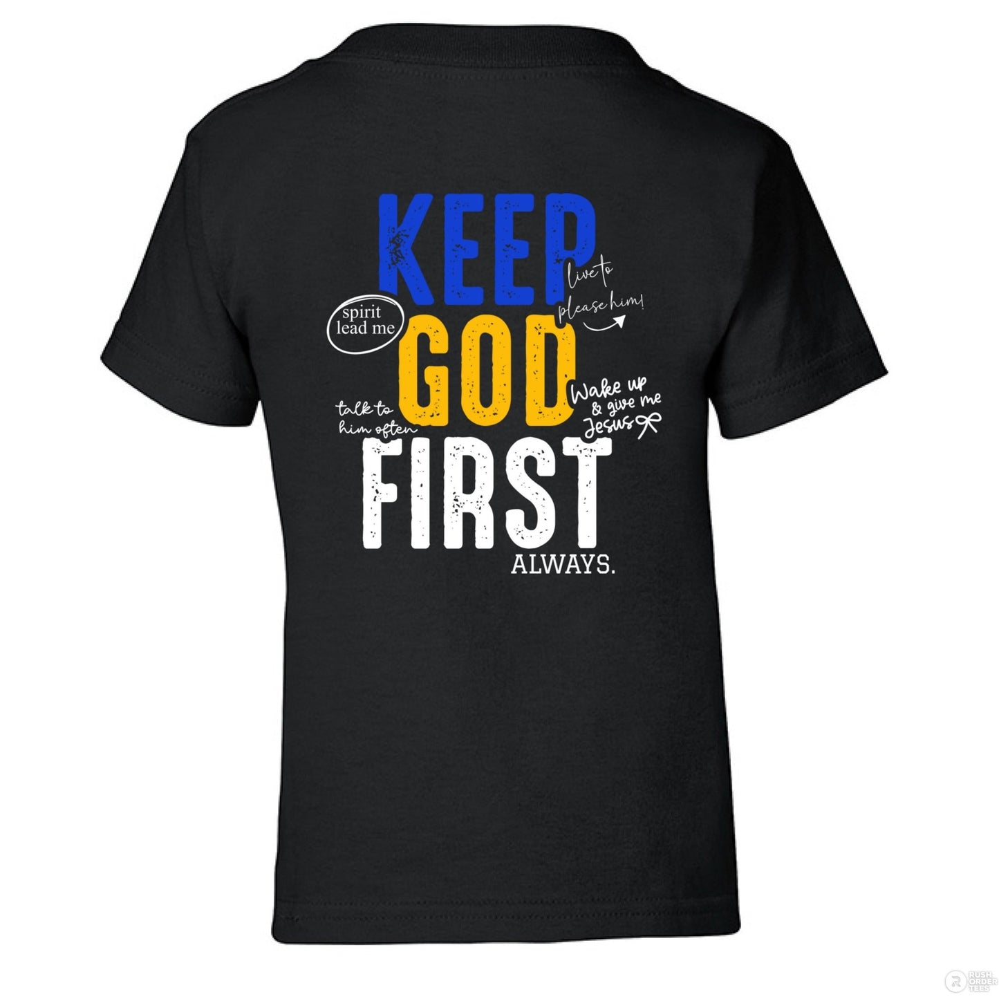 Keep Him First Always Toddler Christian T-shirt - ClaimedbyGodDesigns