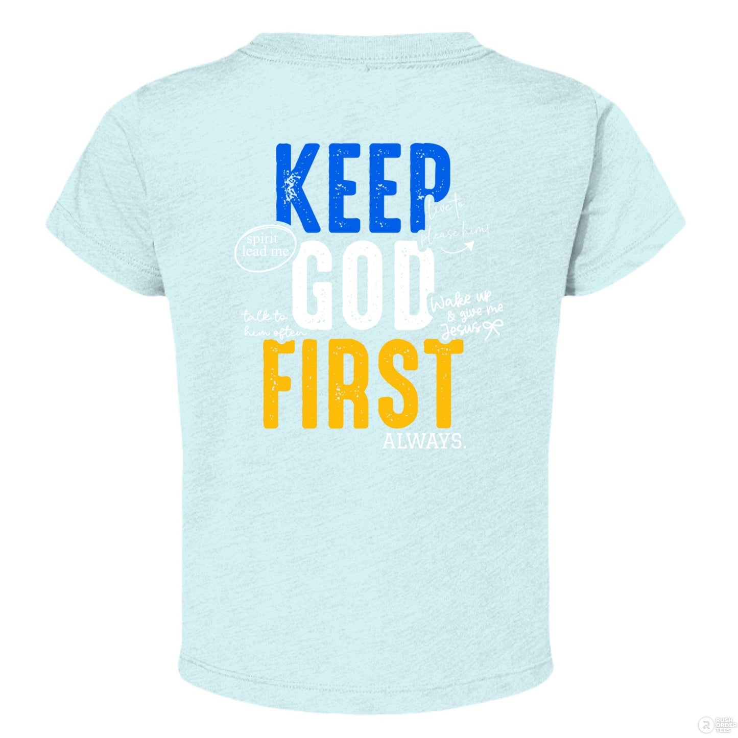 Keep HIm First Always Christian Baby T-shirt - ClaimedbyGodDesigns