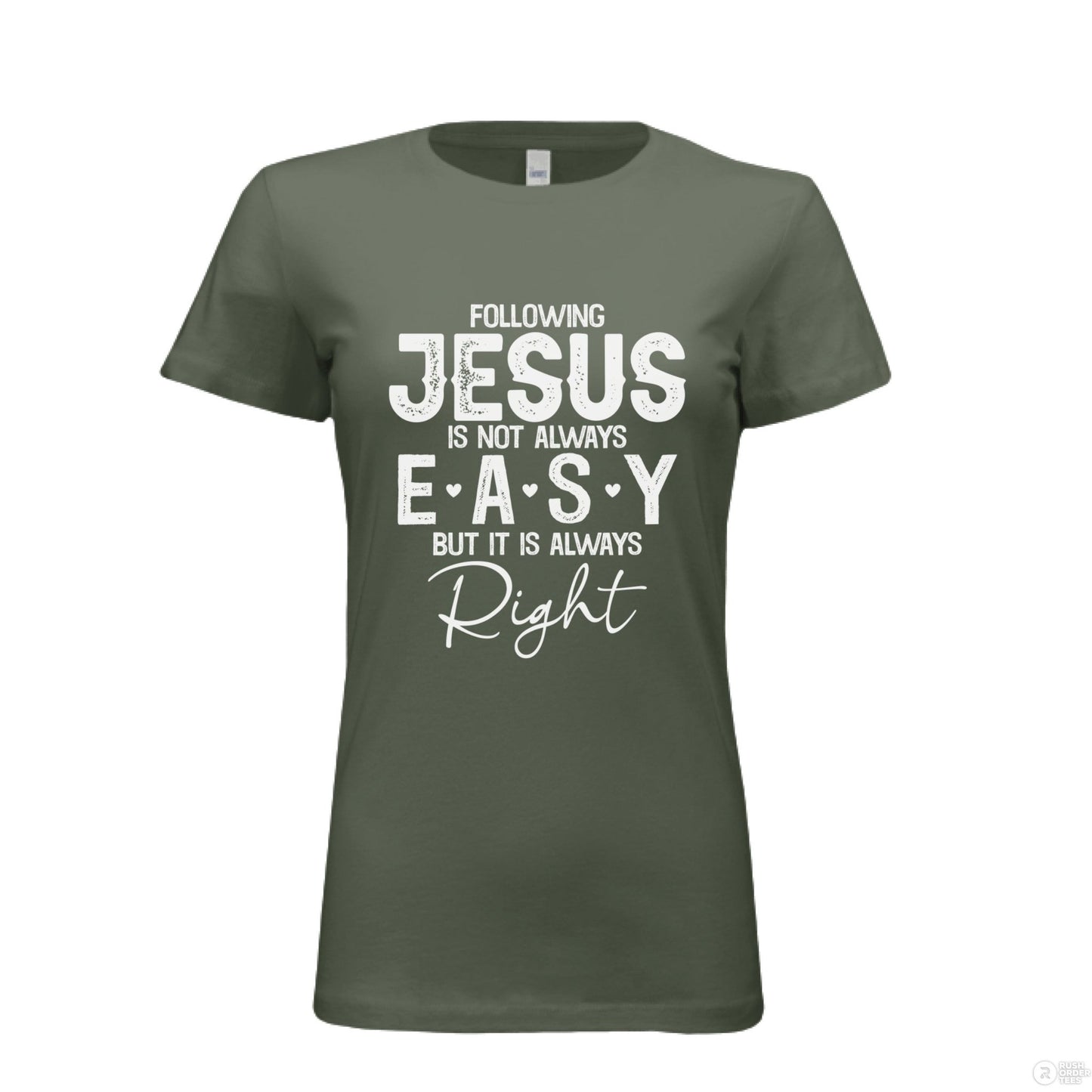 Following Him Is Right Women's Christian T-shirt - ClaimedbyGodDesigns