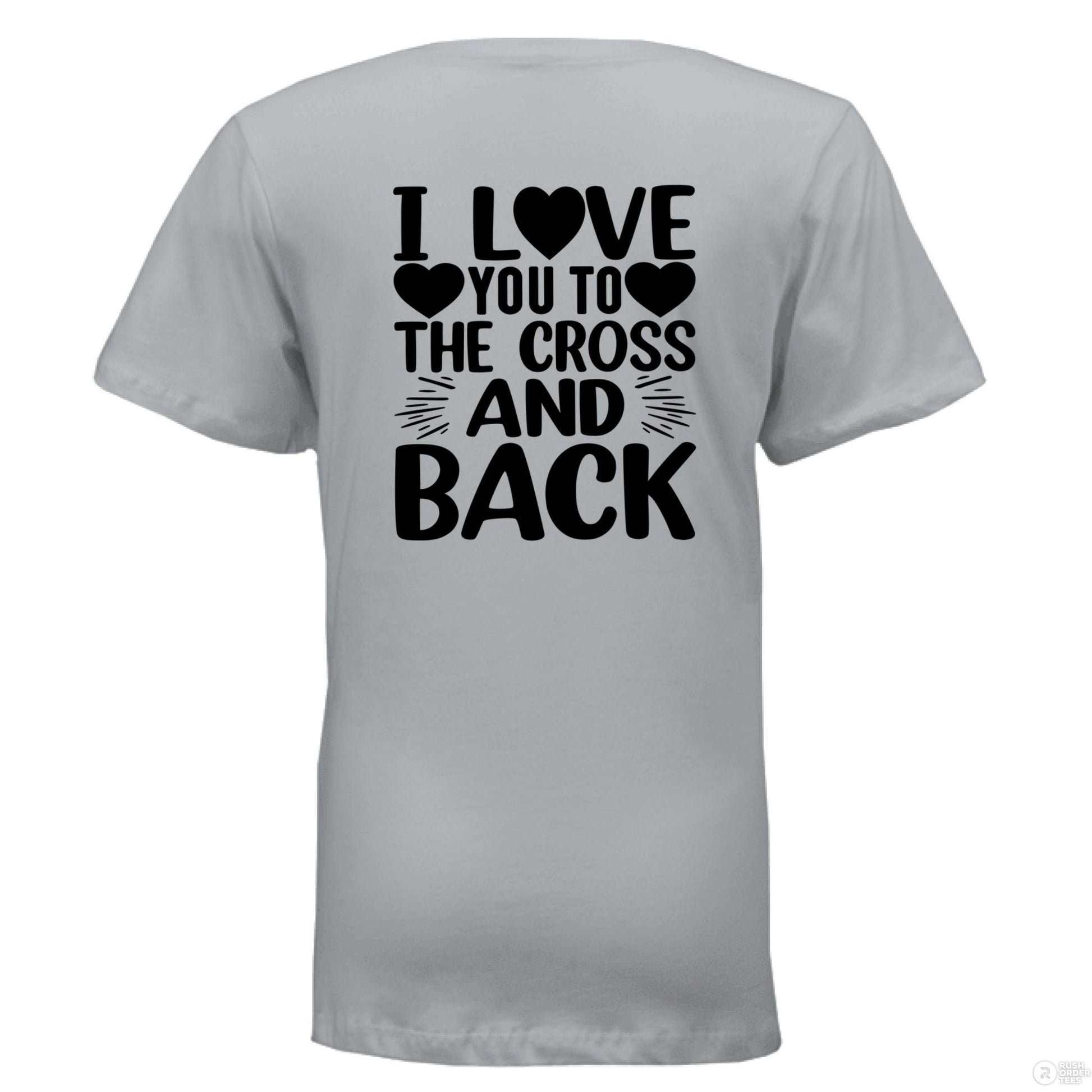 I Love You To the Cross And Back Women's Christian V - Neck T-shirt - ClaimedbyGodDesigns