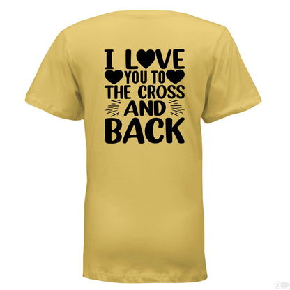 I Love You To the Cross And Back Women's Christian V - Neck T-shirt - ClaimedbyGodDesigns