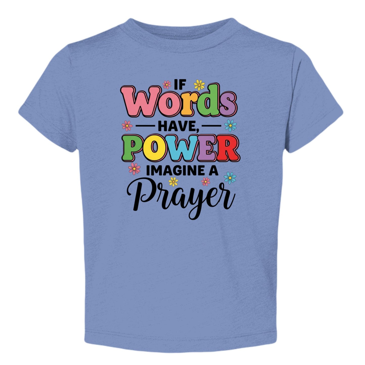 If Words Have Power Imagine A Prayer Baby Christian T-shirt - ClaimedbyGodDesigns
