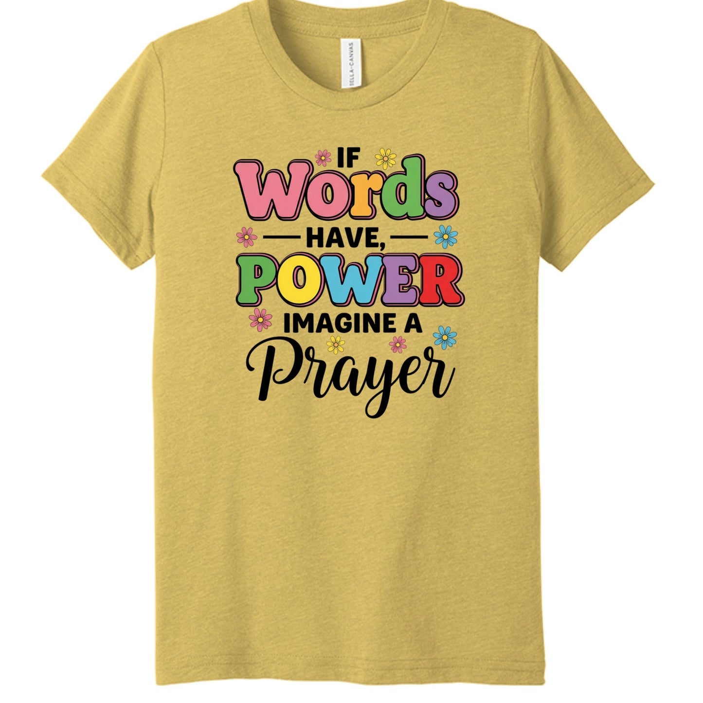 If Words Have Power, Imagine a Prayer Youth Christian T-shirt - ClaimedbyGodDesigns