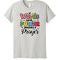 If Words Have Power, Imagine a Prayer Youth Christian T-shirt - ClaimedbyGodDesigns