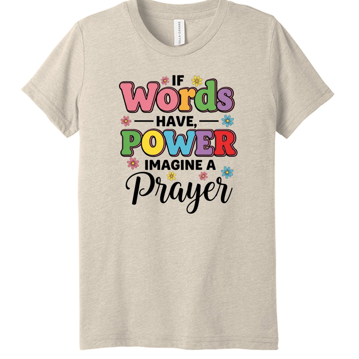 If Words Have Power, Imagine a Prayer Youth Christian T-shirt - ClaimedbyGodDesigns