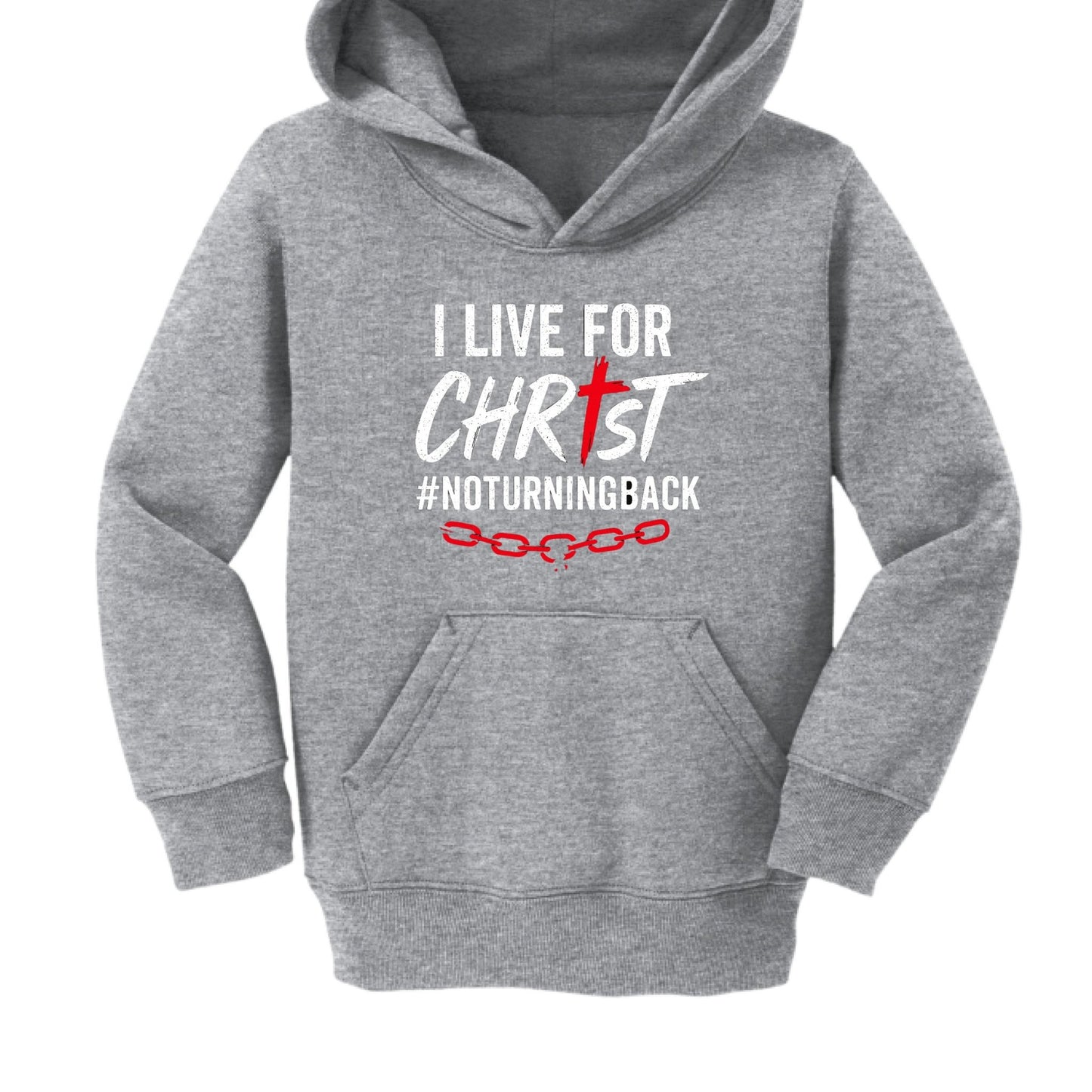I Live For Him No Turning Back Toddler Christian Pullover Hooded Sweatshirt - ClaimedbyGodDesigns