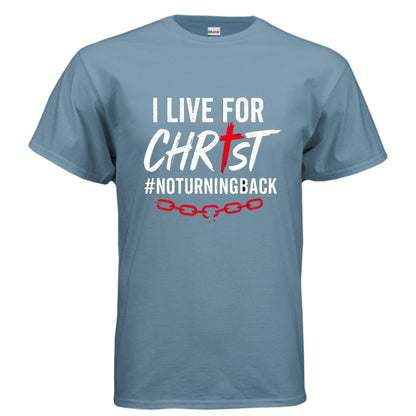 I Live For Him Men's Christian T-shirt - ClaimedbyGodDesigns