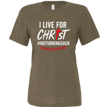 I Live For Him Women's Christian T-shirt - ClaimedbyGodDesigns