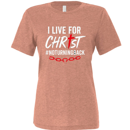 I Live For Him Women's Christian T-shirt - ClaimedbyGodDesigns