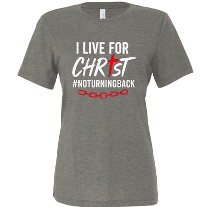I Live For Him Women's Christian T-shirt - ClaimedbyGodDesigns