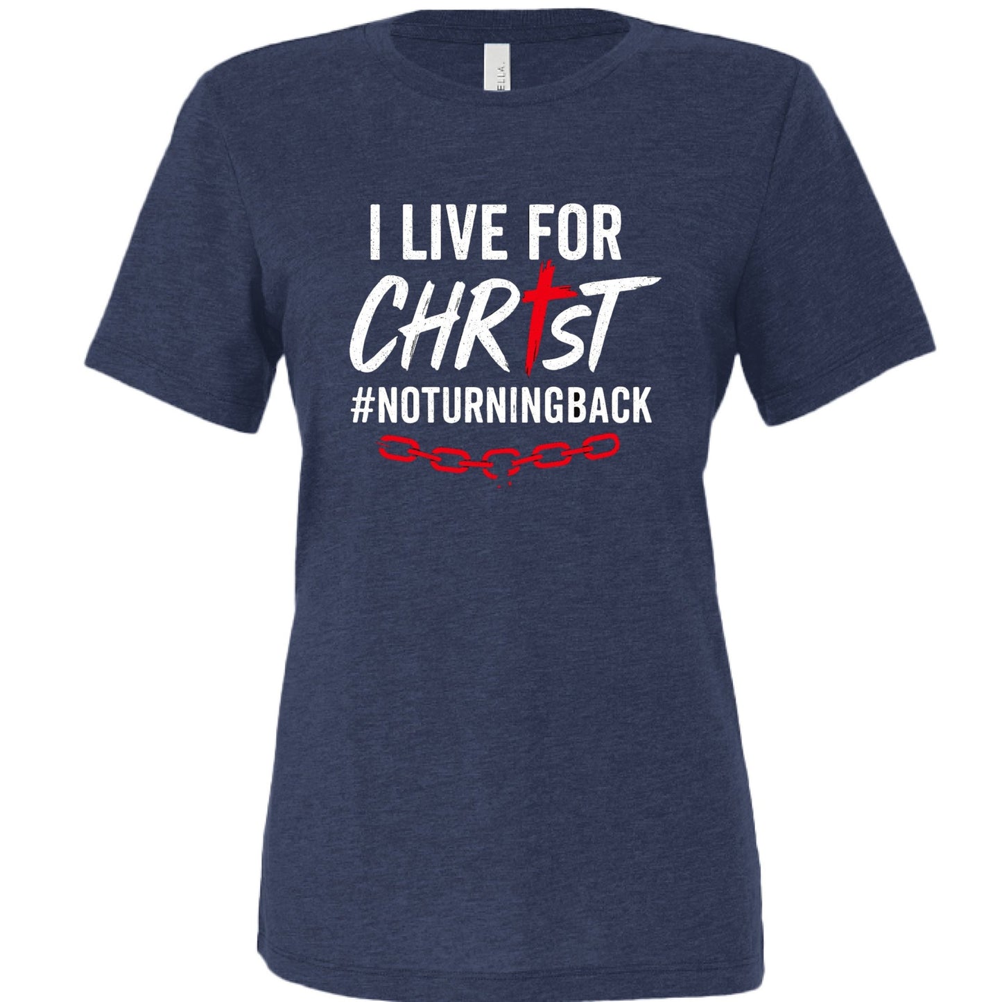 I Live For Him Women's Christian T-shirt - ClaimedbyGodDesigns