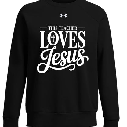 This Teacher Loves Him Women’s Christian Pullover Sweatshirt - ClaimedbyGodDesigns