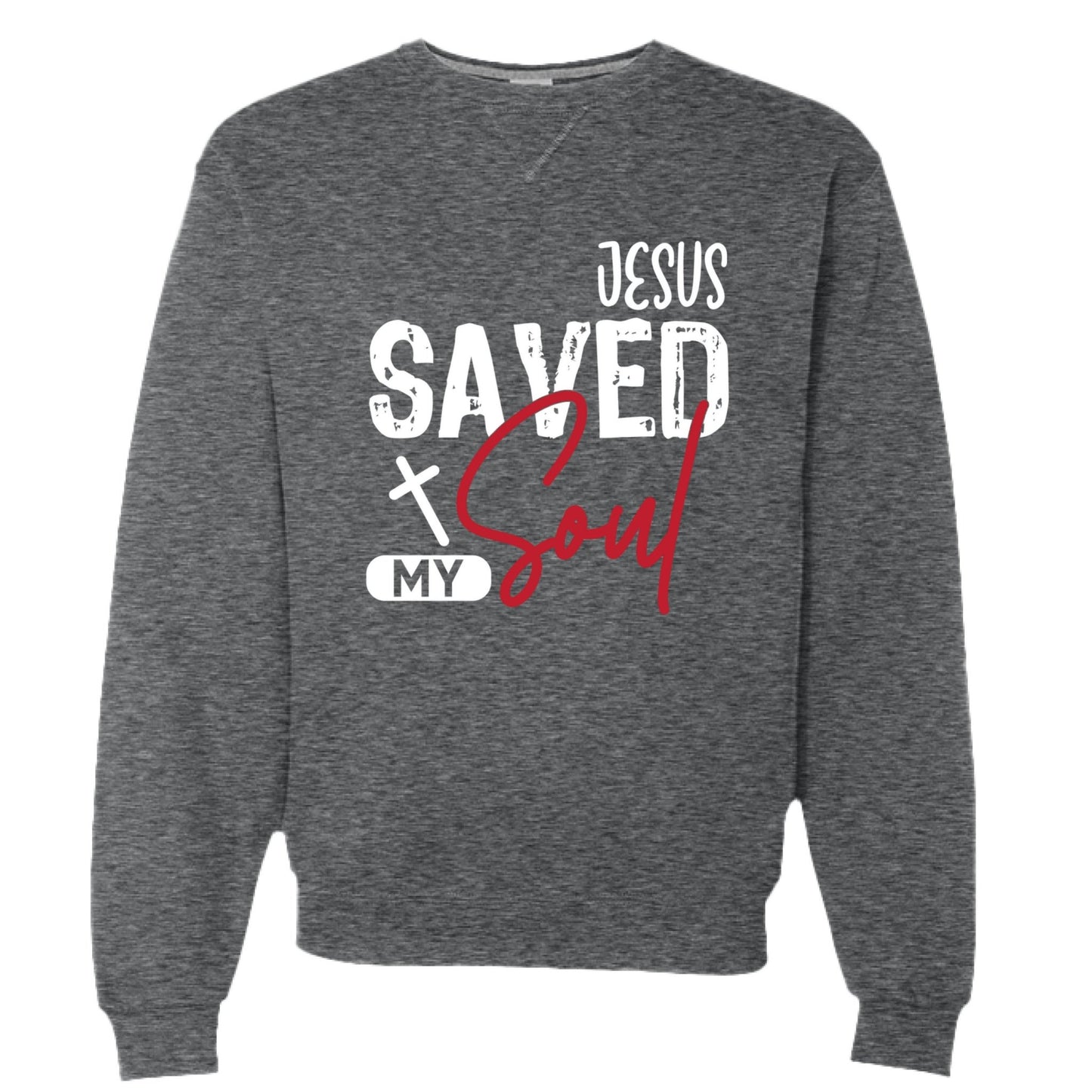 He Saved My Soul Unisex Pullover Sweatshirt - ClaimedbyGodDesigns