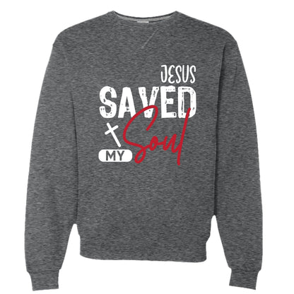 He Saved My Soul Unisex Pullover Sweatshirt - ClaimedbyGodDesigns