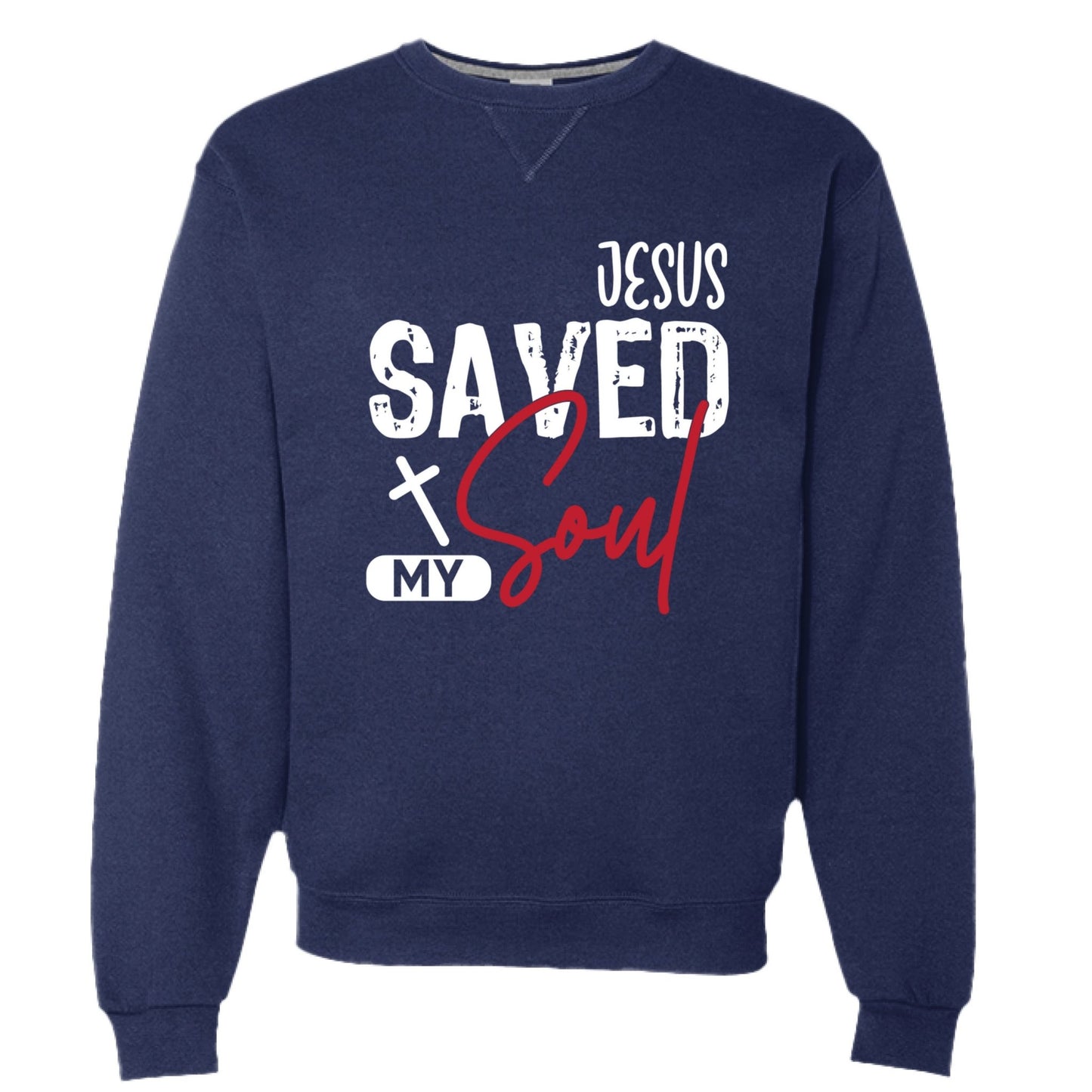 He Saved My Soul Unisex Pullover Sweatshirt - ClaimedbyGodDesigns