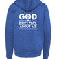 He Doesn’t Play About Me Youth Christian Full - Zip Hooded Sweatshirt - ClaimedbyGodDesigns