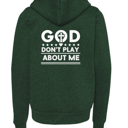 He Doesn’t Play About Me Youth Christian Full - Zip Hooded Sweatshirt - ClaimedbyGodDesigns