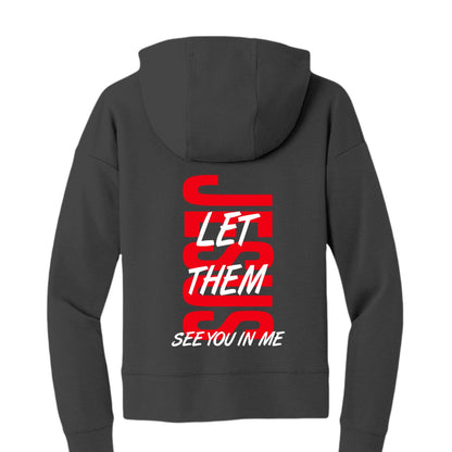 Let Them See You In Me Women's Christian Full - Zip Hooded Sweatshirt - ClaimedbyGodDesigns