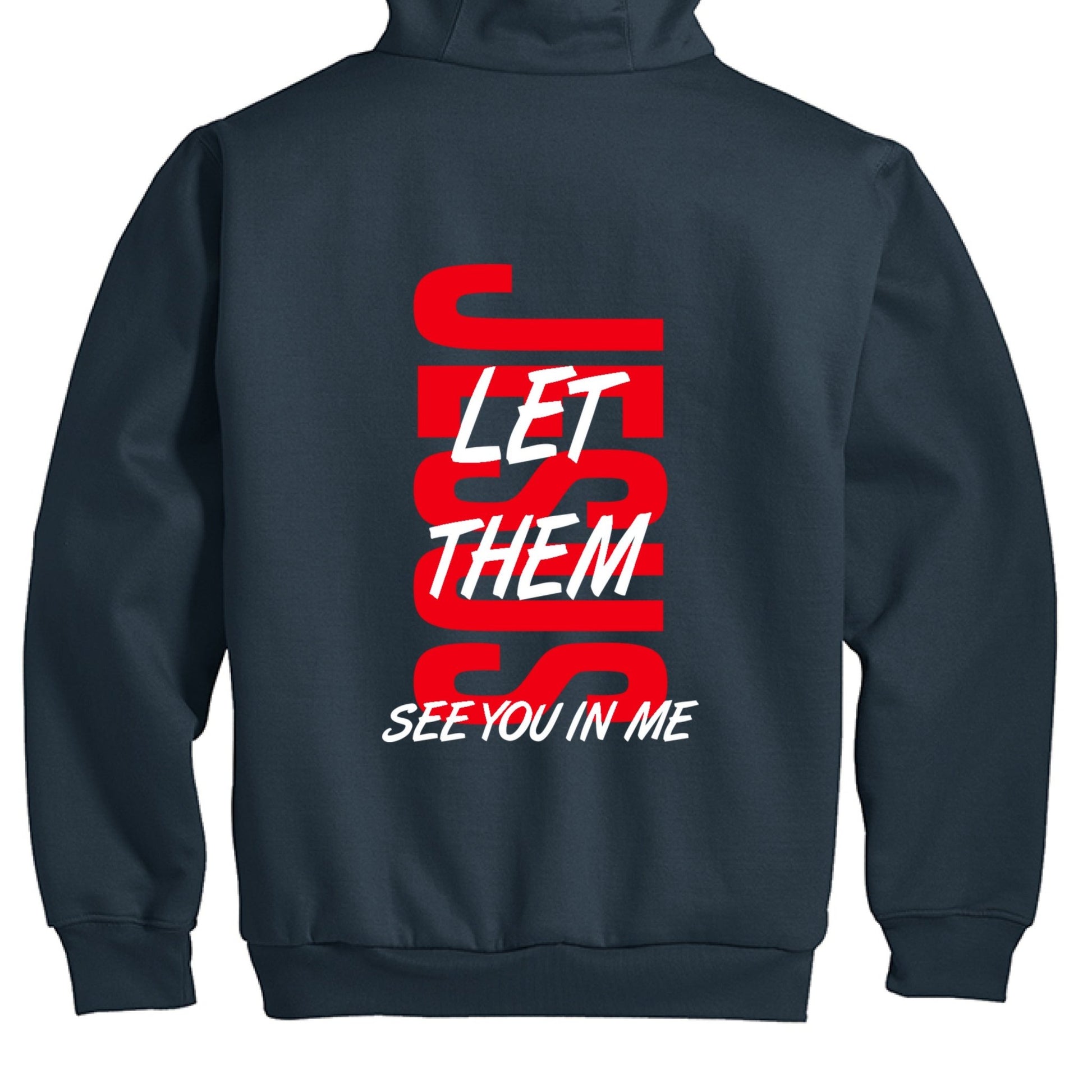 Let Them See You In Me Men's Christian Full - Zip Hooded Sweatshirt - ClaimedbyGodDesigns